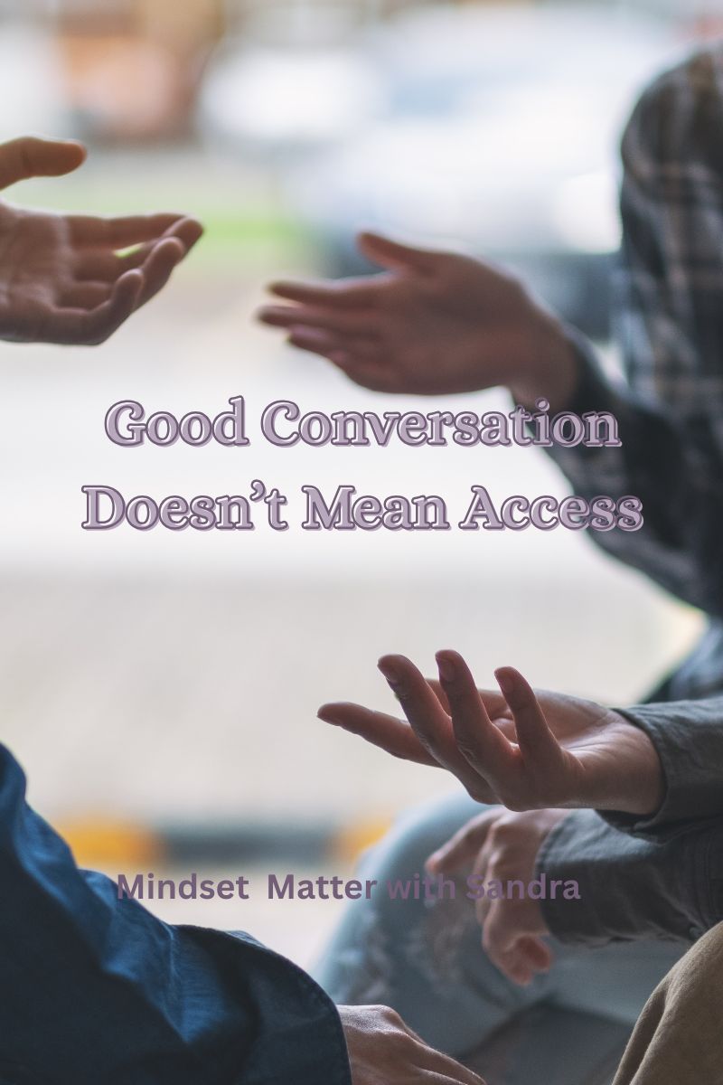 Good Conversation Doesn't Deserve Access