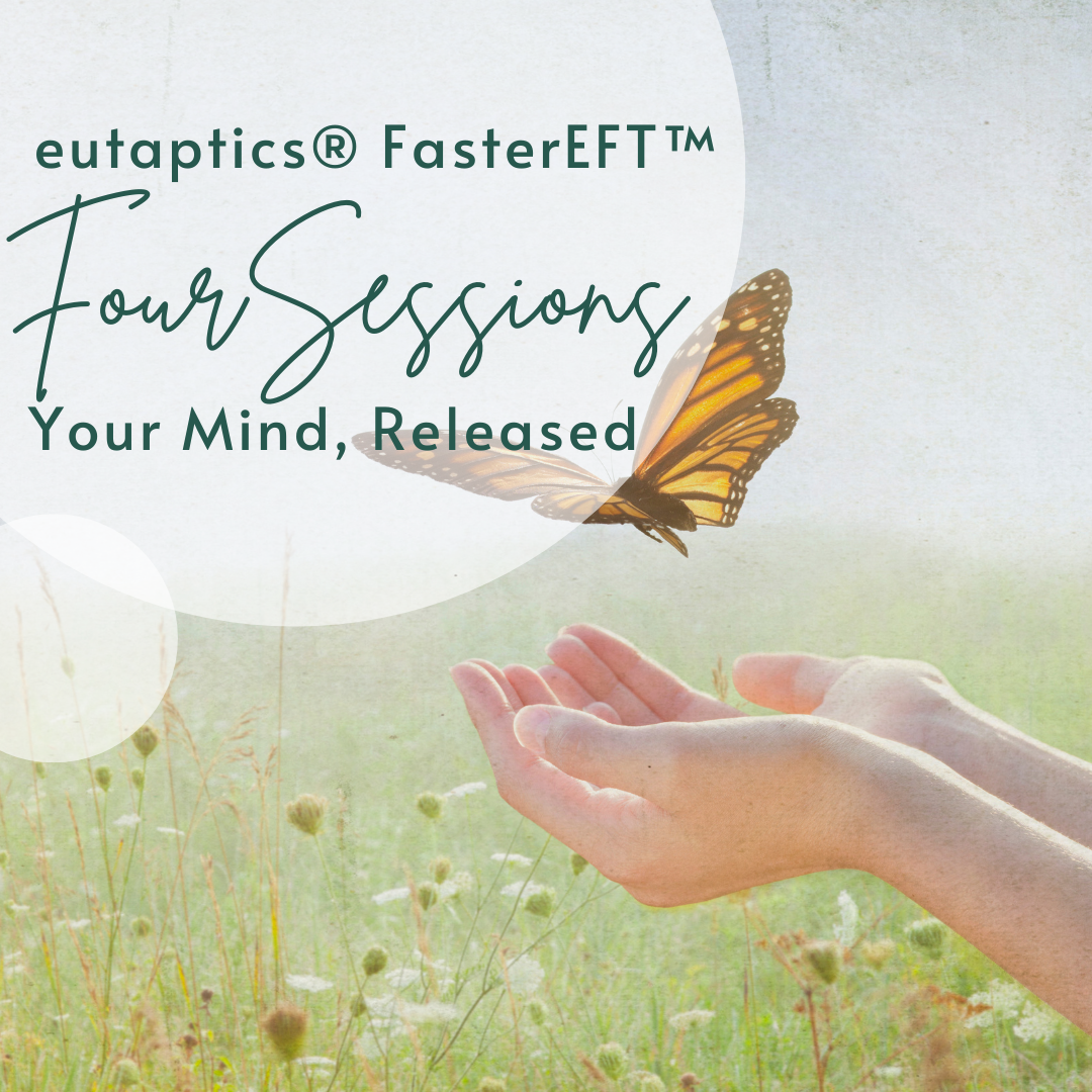 4 | eutaptics® FasterEFT™ 2-Hour Sessions (Your Mind, Released) - Session 4