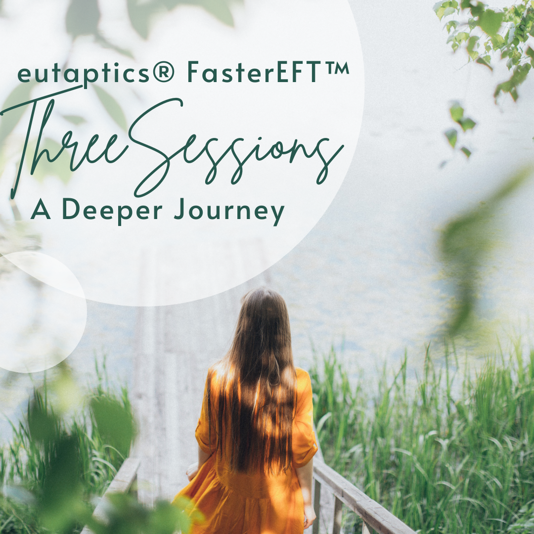 3 | eutaptics® FasterEFT™ 2-Hour Sessions (Deeper Journey) - Session 2